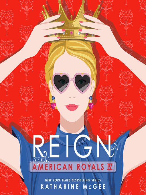 Title details for Reign by Katharine McGee - Available
